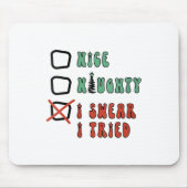 Nice Naughty I Swear I Tried Funny Christmas Check Mousepad (Vorne)