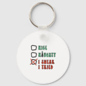 Nice Naughty I Swear I Tried Funny Christmas Check Schlüsselanhänger (Vorderseite)