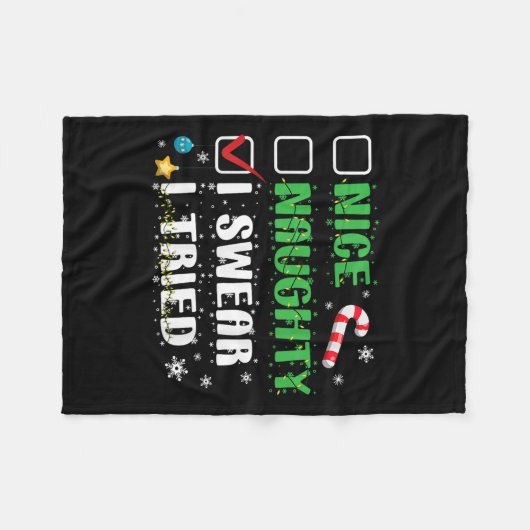 Nice Naughty I Swear I Tried Funny Christmas List Fleecedecke (Vorderseite (Horizontal))
