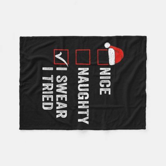 Nice Naughty I Swear I Tried Funny Christmas List  Fleecedecke (Vorderseite (Horizontal))