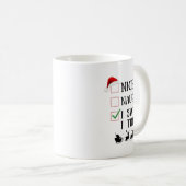 Nice Naughty I Swear I Tried Funny Christmas List  Kaffeetasse (VorderseiteRechts)