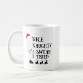 Nice Naughty I Swear I Tried Funny Christmas List Kaffeetasse (Links)