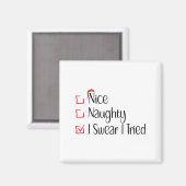 Nice Naughty I Swear I Tried Funny Christmas List  Magnet (Vorderseite/Rückseite)