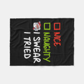 Nice Naughty I Swear I Tried Funny Christmas Pajam Fleecedecke (Vorderseite (Horizontal))