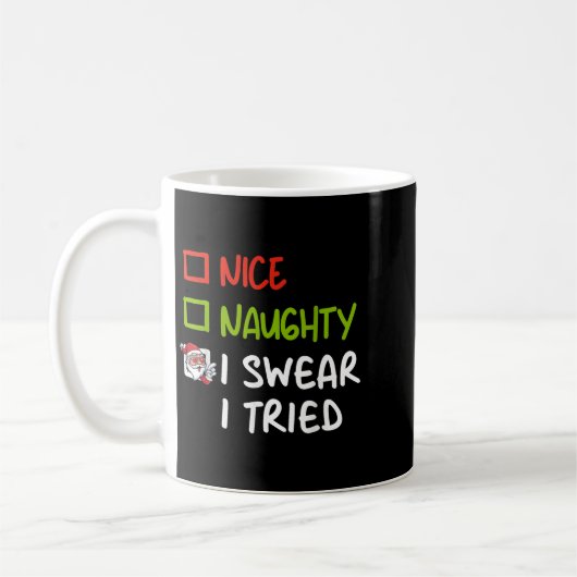 Nice Naughty I Swear I Tried Funny Christmas Pajam Kaffeetasse (Links)