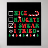 Nice Naughty I Swear I Tried Funny Christmas Santa Poster (Vorne)