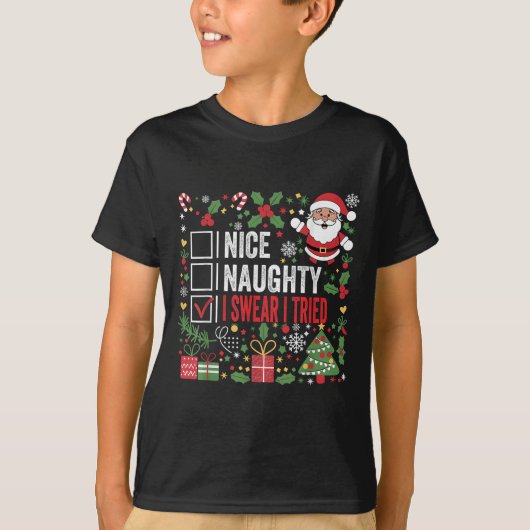 Nice Naughty I Swear I Tried Funny Christmas Santa T-Shirt (Vorderseite)