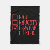 Nice Naughty I Swear I Tried Funny Xmas  Fleecedecke (Vorderseite)