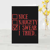 Nice Naughty I Swear I Tried Funny Xmas Karte (Gelbe Blume)