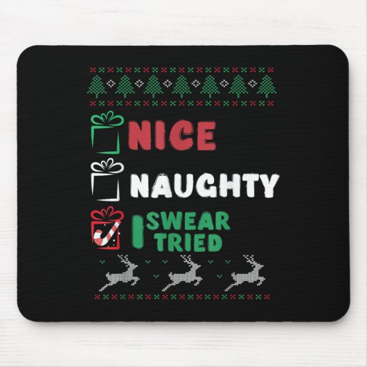Nice Naughty I Swear I Tried List Xmas Lover Chris Mousepad (Vorne)