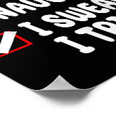 Nice Naughty I Swear I Tried  Poster (Ecke)