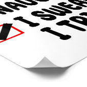 Nice Naughty I Swear I Tried  Poster (Ecke)