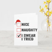 Nice, Naughty, I Swear I Tried Santa Funny Christm Karte (Gelbe Blume)