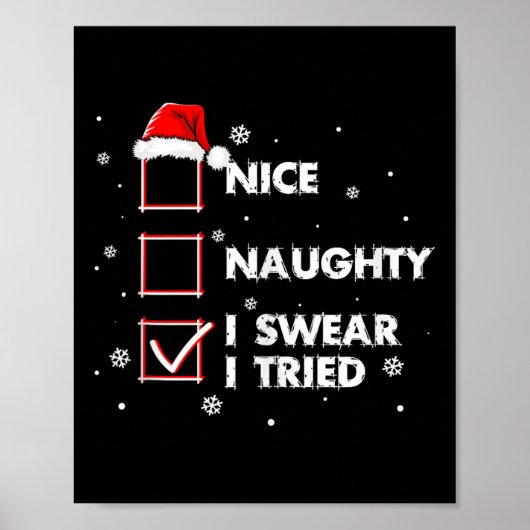 Nice Naughty I Swear I Tried Shirt Adult Santa Chr Poster (Vorne)