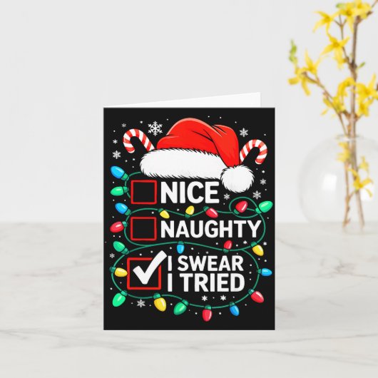 Nice Naughty I Swear I Tried Shirt Funny Christmas Karte (Gelbe Blume)