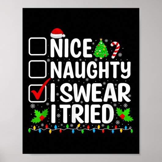 Nice Naughty I Swear I Tried Xmas Pajamas Christma Poster (Vorne)