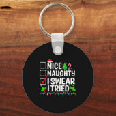 Nice Naughty I Swear I Tried Xmas Pajamas Christma Schlüsselanhänger (Vorderseite)