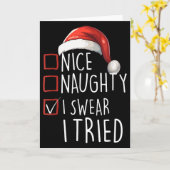 Nice Naughty I Swear I Tried Xmas Santa Claus Chri Karte (Gelbe Blume)