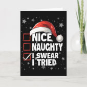 Nice Naughty I Swear I Tried Xmas Santa Claus Chri Karte (Vorderseite)