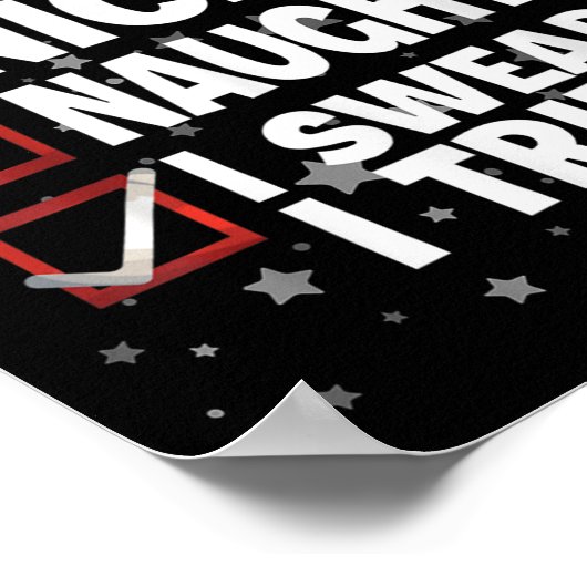 Nice Naughty I Swear I Tried Xmas Santa Claus Chri Poster (Ecke)