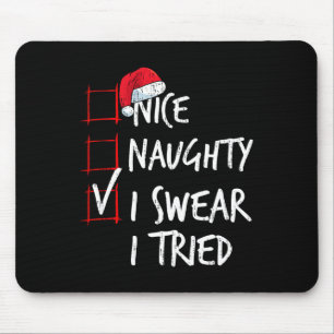 Nice Naughty I Sweet I Tried Christmas List Santa Mousepad