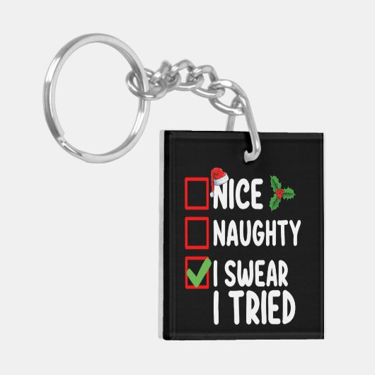 Nice Naughty I Sweet I Tried Christmas List Schlüsselanhänger (Vorderseite links)