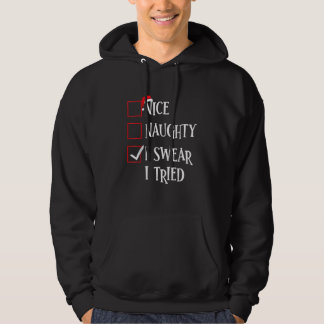 Nice Naughty I Sweet I Tried Christmas List Xmas S Hoodie