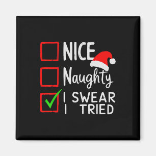 Nice Naughty I Sweet I Tried Christmas List Xmas S Magnet