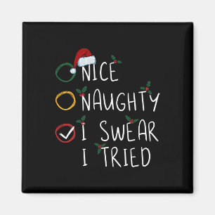 Nice Naughty I Sweet I Tried Christmas List Xmas S Magnet