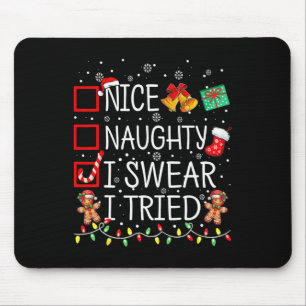 Nice Naughty I Sweet I Tried Christmas List Xmas S Mousepad