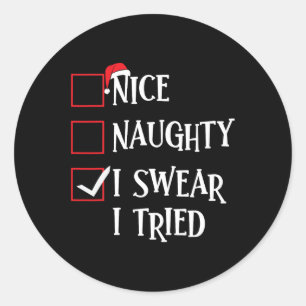 Nice Naughty I Sweet I Tried Christmas List Xmas S Runder Aufkleber