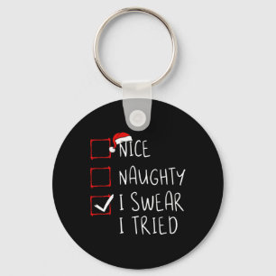 Nice Naughty I Sweet I Tried Christmas List Xmas S Schlüsselanhänger