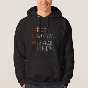 Nice Naughty I Sweet I Tried Funny Christmas List Hoodie