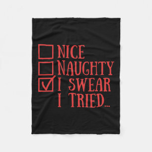 Nice Naughty I Sweet I Tried Funny Xmas Fleecedecke