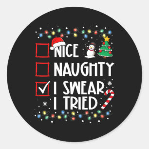Nice Naughty I Sweet I Tried Weihnachten Familie W Runder Aufkleber