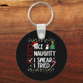 Nice Naughty I Sweet I Tried Weihnachten Familie W Schlüsselanhänger (Vorderseite)