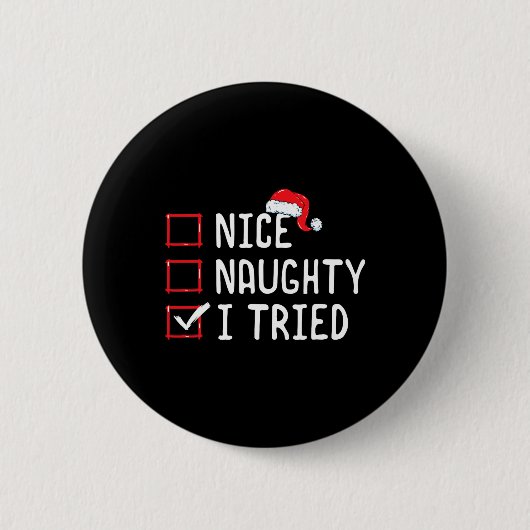 Nice Naughty I Tried Christmas List Button (Vorderseite)