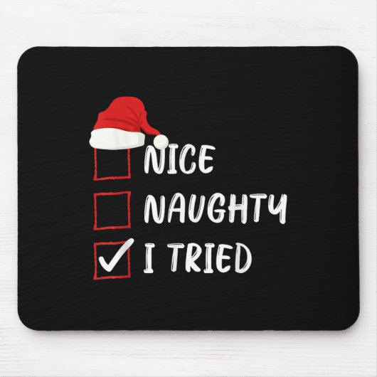 Nice Naughty I Tried Christmas List Family Xmas Sa Mousepad (Vorne)