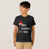 Nice Naughty I Tried Christmas List Family Xmas Sa T-Shirt (Vorne ganz)