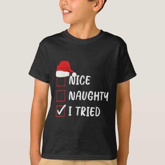 Nice Naughty I Tried Christmas List Family Xmas Sa T-Shirt (Vorderseite)