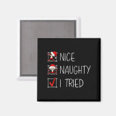 Nice Naughty I Tried Christmas List Funny Family X Magnet (Vorderseite/Rückseite)