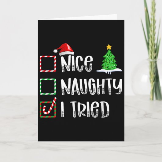 Nice Naughty I Tried Christmas List Funny Xmas Karte (Vorderseite)