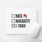 Nice Naughty I Tried Christmas List Funny Xmas Mousepad (Mit Mouse)
