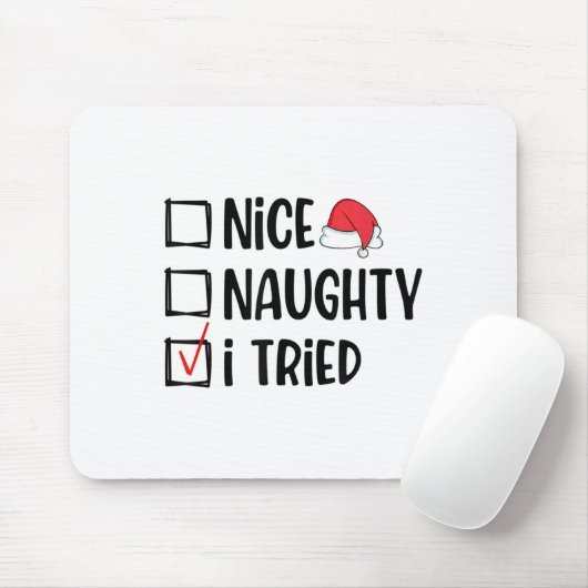 Nice Naughty I Tried Christmas List Funny Xmas Mousepad (Mit Mouse)