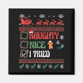 Nice Naughty I Tried Christmas List Matching Famil Magnet (Vorne)