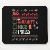 Nice Naughty I Tried Christmas List Matching Famil Mousepad (Vorne)