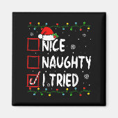 Nice Naughty I Tried Christmas List Santa Claus Fu Magnet (Vorne)