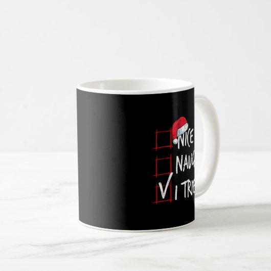 Nice Naughty I Tried Christmas List Santa Costume Kaffeetasse (VorderseiteRechts)
