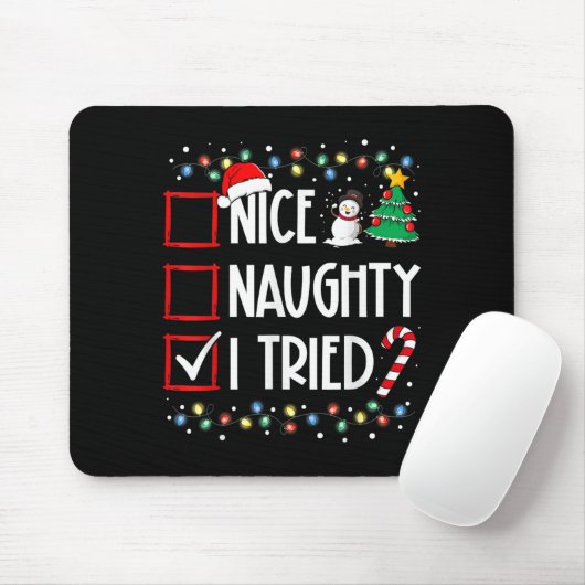 Nice Naughty I Tried Christmas List Santa Costume  Mousepad (Mit Mouse)