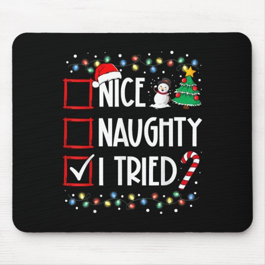 Nice Naughty I Tried Christmas List Santa Costume  Mousepad (Vorne)